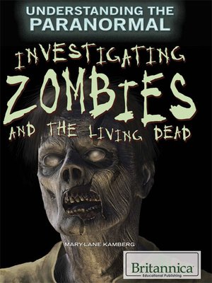 cover image of Investigating Zombies and the Living Dead